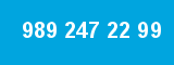 989 247 22 99 989 247 22 99